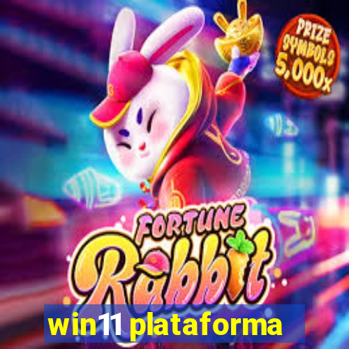 win11 plataforma